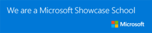 We are a Microsoft Showcase School!